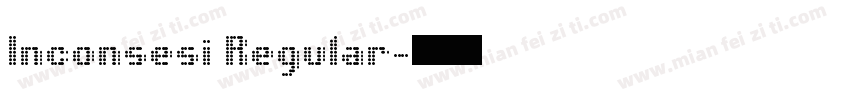 Inconsesi Regular字体转换
